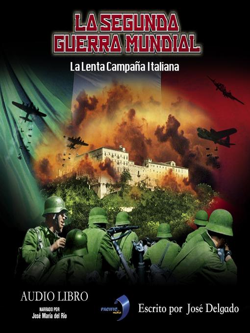 Title details for La Segunda Guerra Mundial by José Delgado - Available